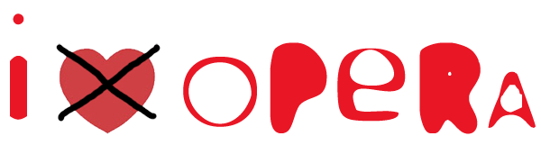I hate opera!